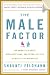Books : The Male Factor: The Unwritten Rules, Misperceptions, and Secret Beliefs of Men in the Workplace [Hardcover]