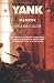 Search : Yank: Memoir of a World War II Soldier (1941-1945) - From the Desert War of North Africa to the Allied Invasion of E