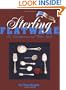 Sterling Flatware Identification & Value Guide