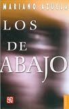 Los De Abajo: Novela De LA Revolucion Mexicana (9681603206) by [???]