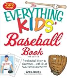 The Everything Kids' Baseball Book: From baseball history to player stats - with lots of homerun fun in between! (Everything Kids Series)