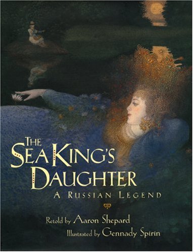 The Sea King s Daughter: A Russian Legend