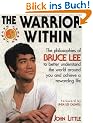 The Warrior Within: The Philosophies of Bruce Lee