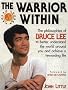 The Warrior Within: The Philosophies of Bruce Lee