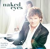 Naked Eyes -  Fumbling with the Covers