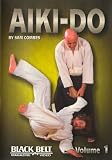BLACK BELT MAGAZINE PRESENTS: AIKI-DO (VOL. 1) by Sam Combes