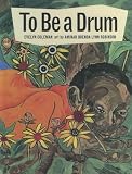 To Be a Drum