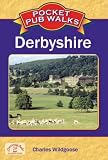 Pocket Pub Walks Derbyshire (Pocket Pub Walks) (Pocket Pub Walks)