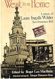 West from Home: Letters of Laura Ingalls Wilder to Almanzo Wilder: San francisco 1915