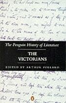 The Victorians (Hist of Literature) (v. 6)