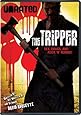 The Tripper (Unrated)