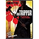 The Tripper (Unrated)