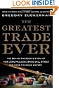 The Greatest Trade Ever