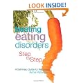 Beating Eating Disorders Step by Step: A Self-help Guide for Recovery