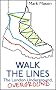 Walk the Lines: The London Underground, Overground