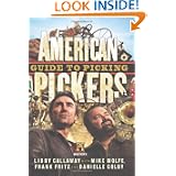 American Pickers Guide to Picking (History Channel) by LibCallaway