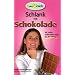 CaloryCoach. Schlank mit Schokolade: Mit vielen praktischen Tipps f�r den Alltag