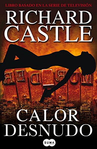 Calor desnudo (Serie Castle 2) (Spanish Edition)