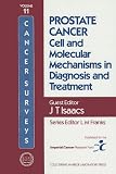 More Info: Prostate Cancer: Cell and Molecular Mechanisms in Diagnosis and Treatment (Cancer Surveys, Vol. 11) prostate cancer treatment