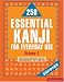 250 Essential Kanji for Everyday Use: v.1: Vol 1 (Tuttle Langu Age Library)