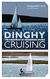 Dinghy cruising : the enjoyment of wandering afloat