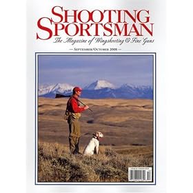 Shooting Sportsman : Magazine of Wingshooting and Fine Guns by 