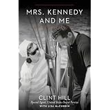Mrs. Kennedy and Me