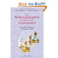 Die Wahrsagekarten der Mademoiselle Lenormand: Wie Sie die Karten richtig deuten