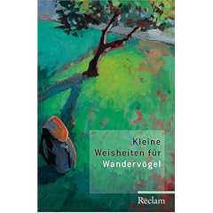 Kleine Weisheiten f�r Wanderv�gel