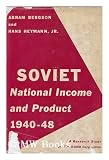 Produkt-Bild: Soviet National Income and Product, 1940-48, by Abram Bergson and Hans Heymann, Jr