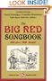 The Big Red Songbook: 250-Plus IWW Songs
