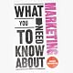 What You Need to Know About: Marketing