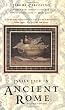 Daily Life in Ancient Rome: The People and the City at the Height of the Empire; Second Edition