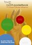 Touch for Health pocketbook with Chinese 5 element metaphors: Develop awareness, balance posture and life energy, & enjoy your life