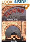 Taiwan: A Political History