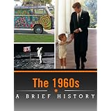 The 1960s: A Brief History