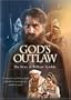 God's Outlaw: The Story of William Tyndale