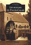 Les moulins du Pas-de-Calais
