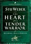 The Heart of a Tender Warrior: Becoming a Man of Purpose (Life Change Books)