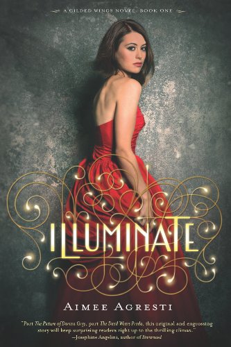 Illuminate: A Gilded Wings Novel, Book One (Gilded Wings (Paperback) 1)