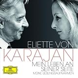 Eliette Von Karajan - Mein Leben An Seiner Seite - 