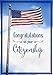 Designer Greetings American Flag US Citizenship Congratulations Card