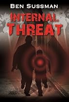 Internal Threat - A Technothriller Internal Threat - A Technothriller