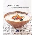 Yoshoku (Cocina Japonesa al Estilo Occidental/ Japanese Food Western Style) (Sabores Siglo XXI) (Translation) (Paperback)