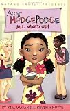 All Mixed Up! (Amy Hodgepodge, No. 1)