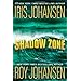The Shadow Zone by Iris and Roy Johansen