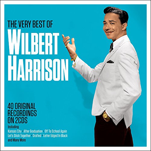 Wilbert Harrison - The Very Best Of Wilbert Harrison - Zortam Music