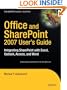 Office and SharePoint 2007 User's Guide: Integrating SharePoint with Excel, Outlook, Access and Word (Expert's Voice)