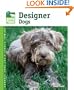 Designer Dogs (Animal Planet Pet Care Library)