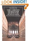 Early Christian and Byzantine Architecture (The Yale University Press Pelican History of Art)